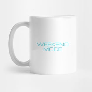 Weekend Mode Turquoise Typography Mug